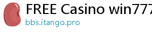 FREE Casino win777 casino